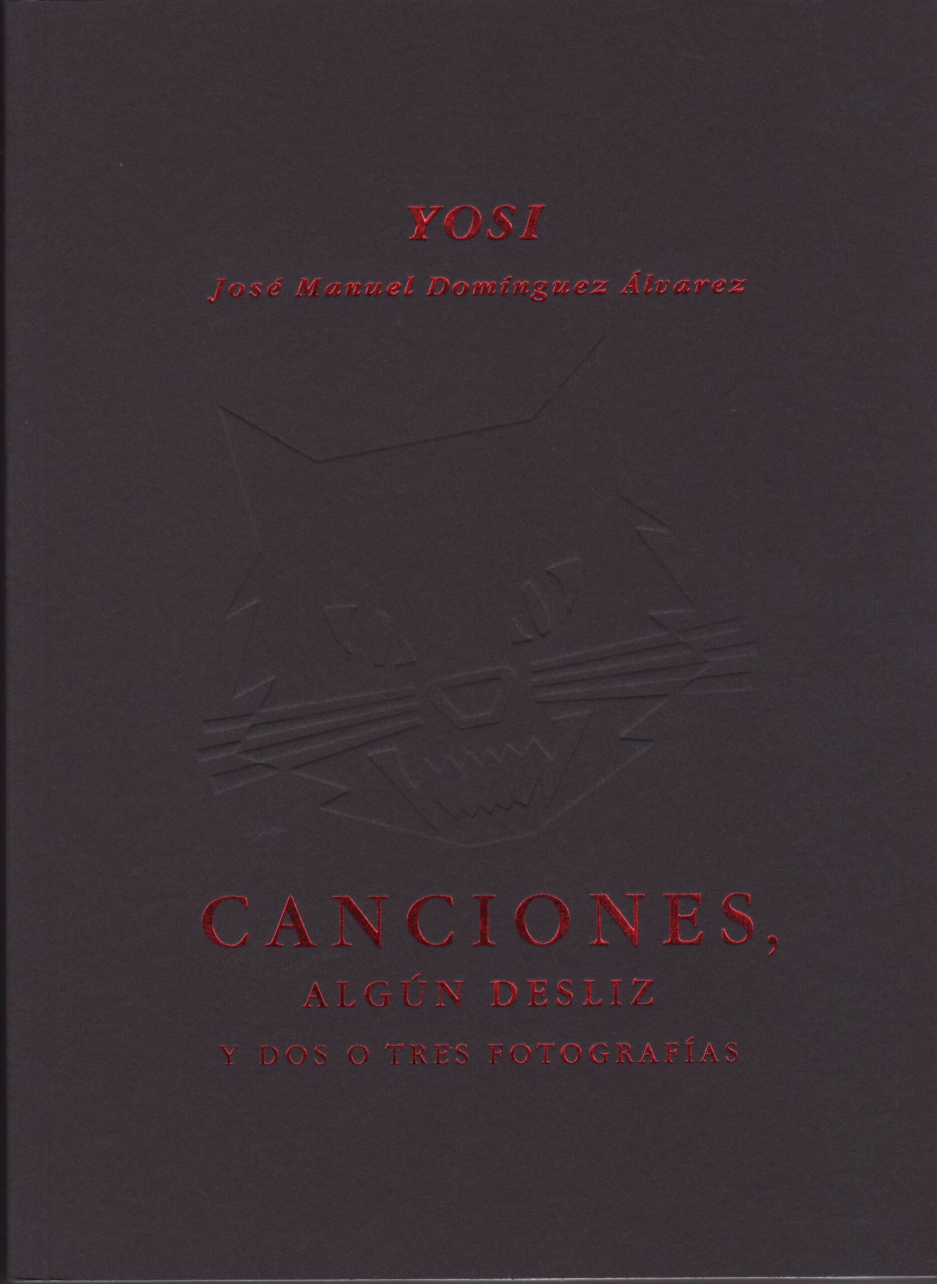 Yosi. Canciones, algún desliz y dos o tres fotografías