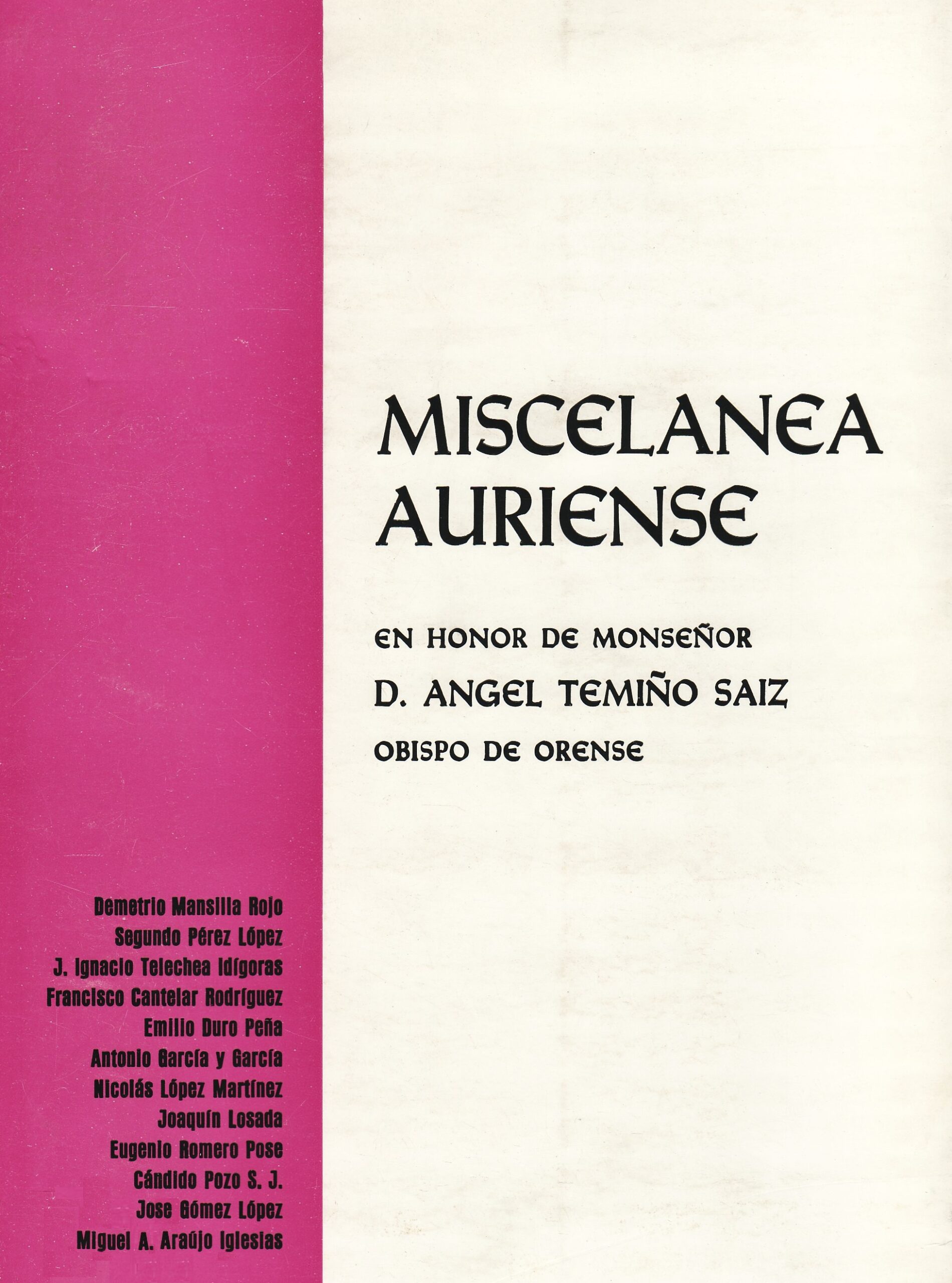 Miscelanea auriense: En honor de D. Ángel Temiño Sainz, Obispo de Ourense