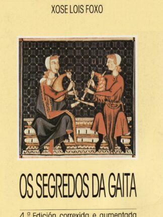 Os segredos da gaita (4ª Edición correxida e aumentada)