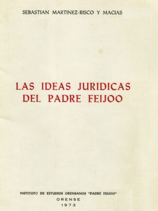 Las ideas jurídicas del Padre Feijoo