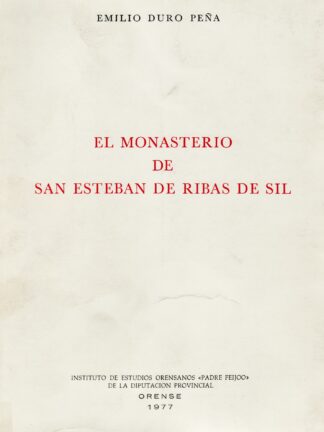 El Monasterio de San Esteban de Ribas de Sil