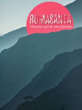 Romasanta. Historia real de una leyenda