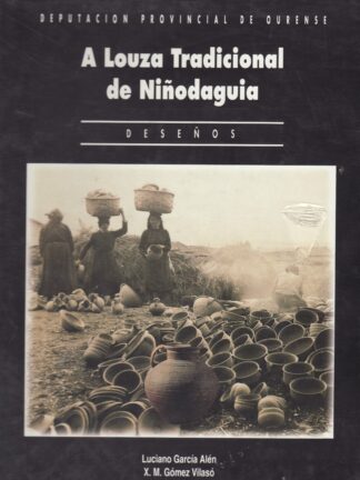 A Louza Tradicional de Niñodaguia. Deseños