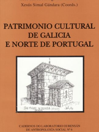Patrimonio cultural de Galicia y norte de Portugal