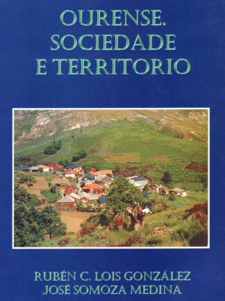 Ourense. Sociedade e territorio
