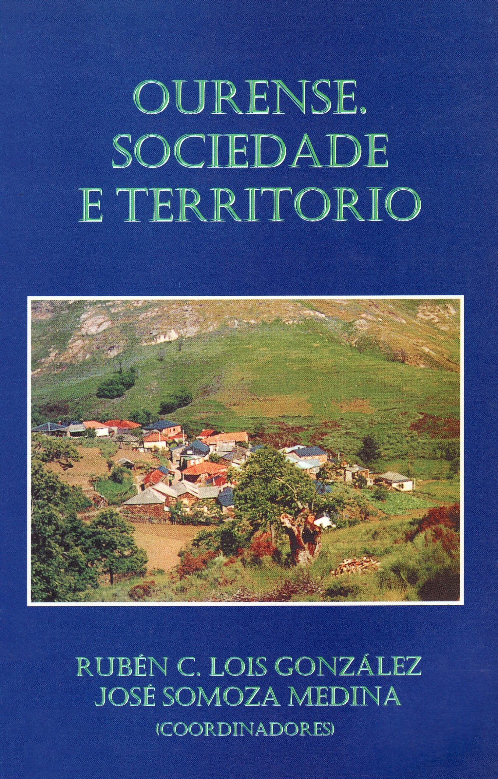 Ourense. Sociedade e territorio