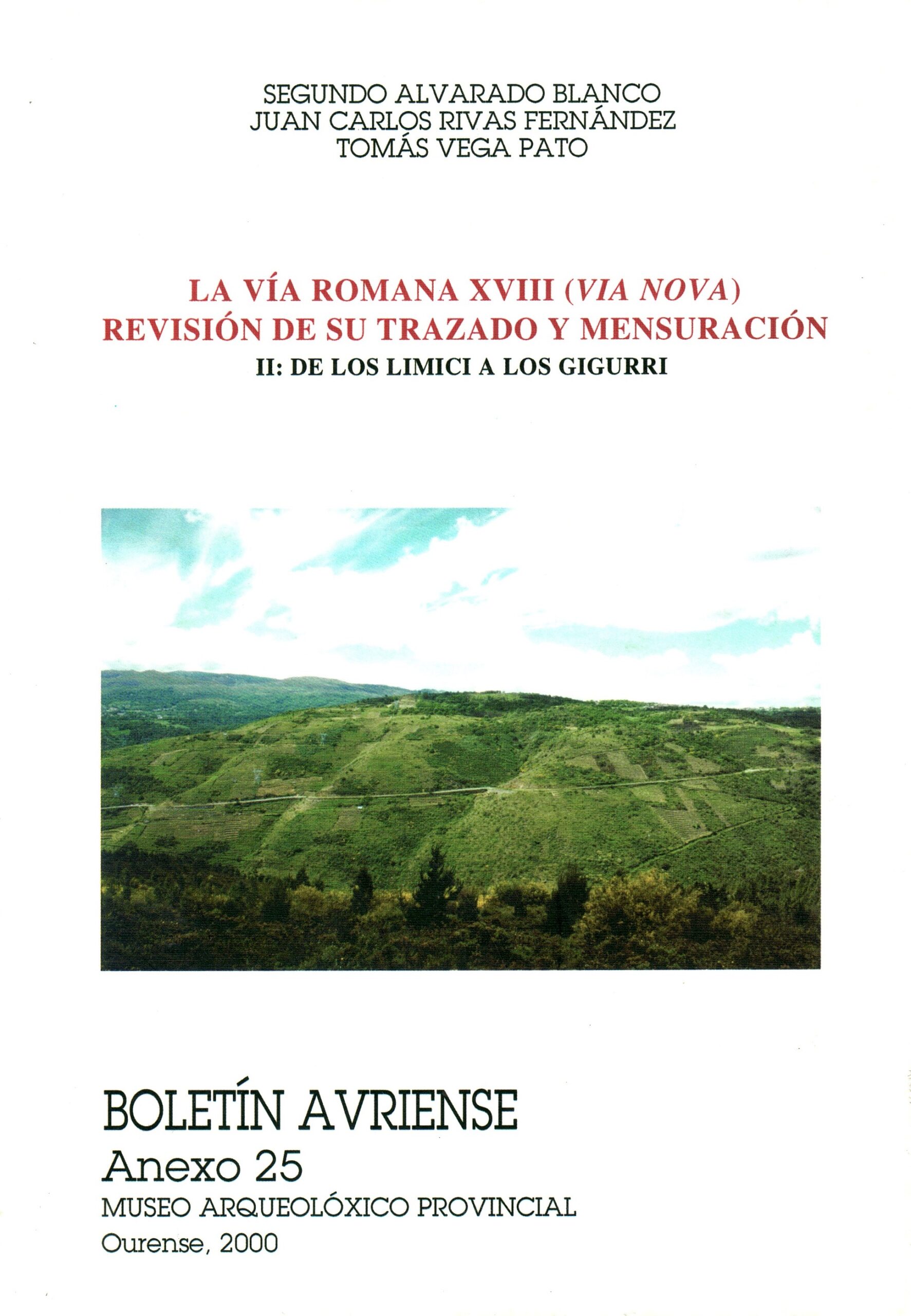 La Vía romana XVIII (Vía nova: Revisión de su trazado y mensuración)