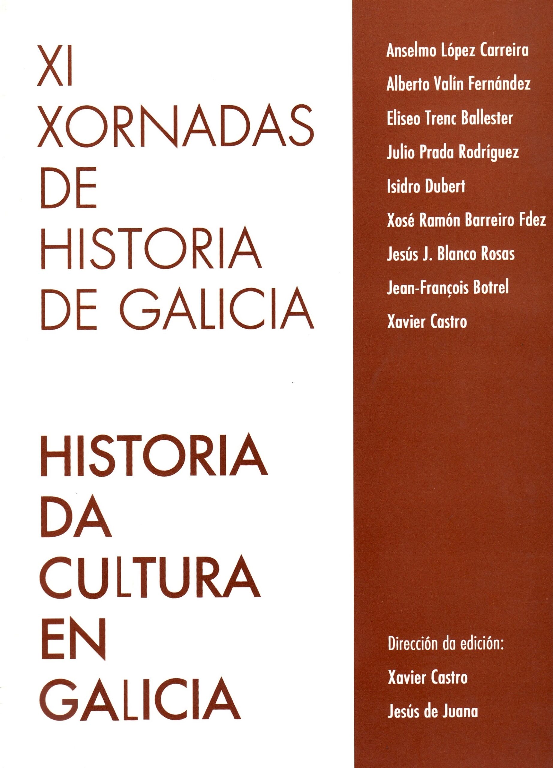 XI Xornadas da Historia de Galicia.Historia da cultura en Galicia