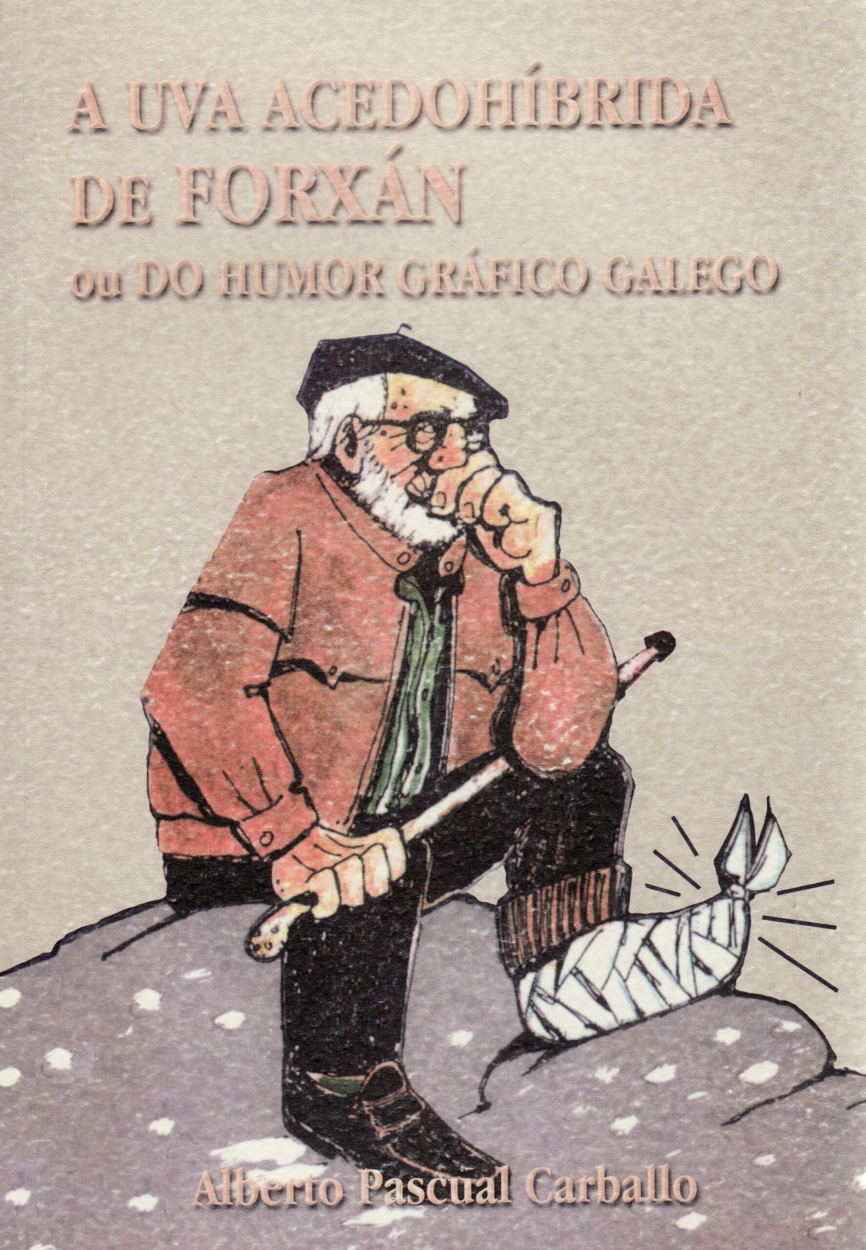 A uva acedohíbrida de forxán ou do humos gráfico galego