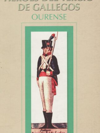 Héroes del Tercio de Gallegos.Documentos coloniales