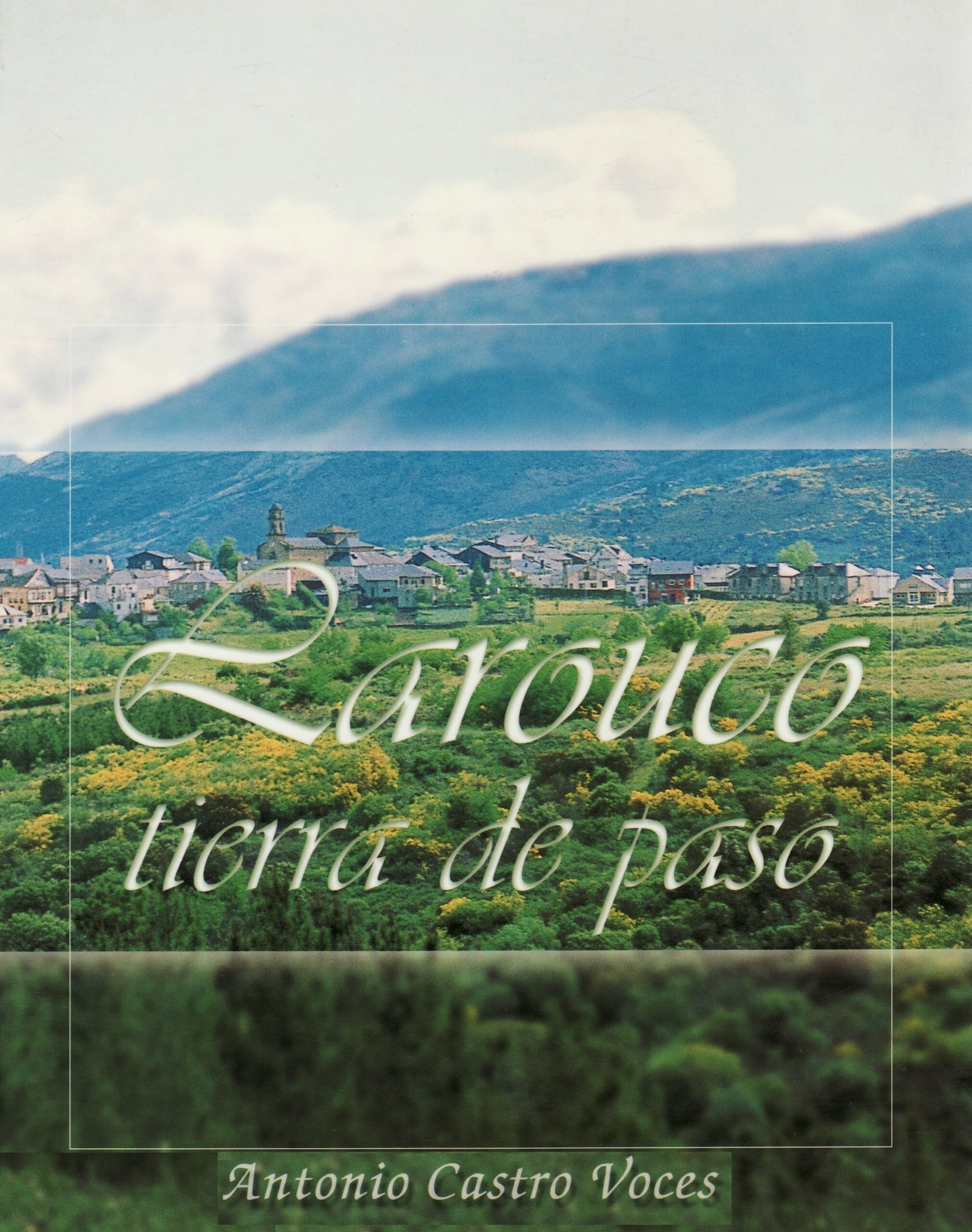 Larouco tierra de paso
