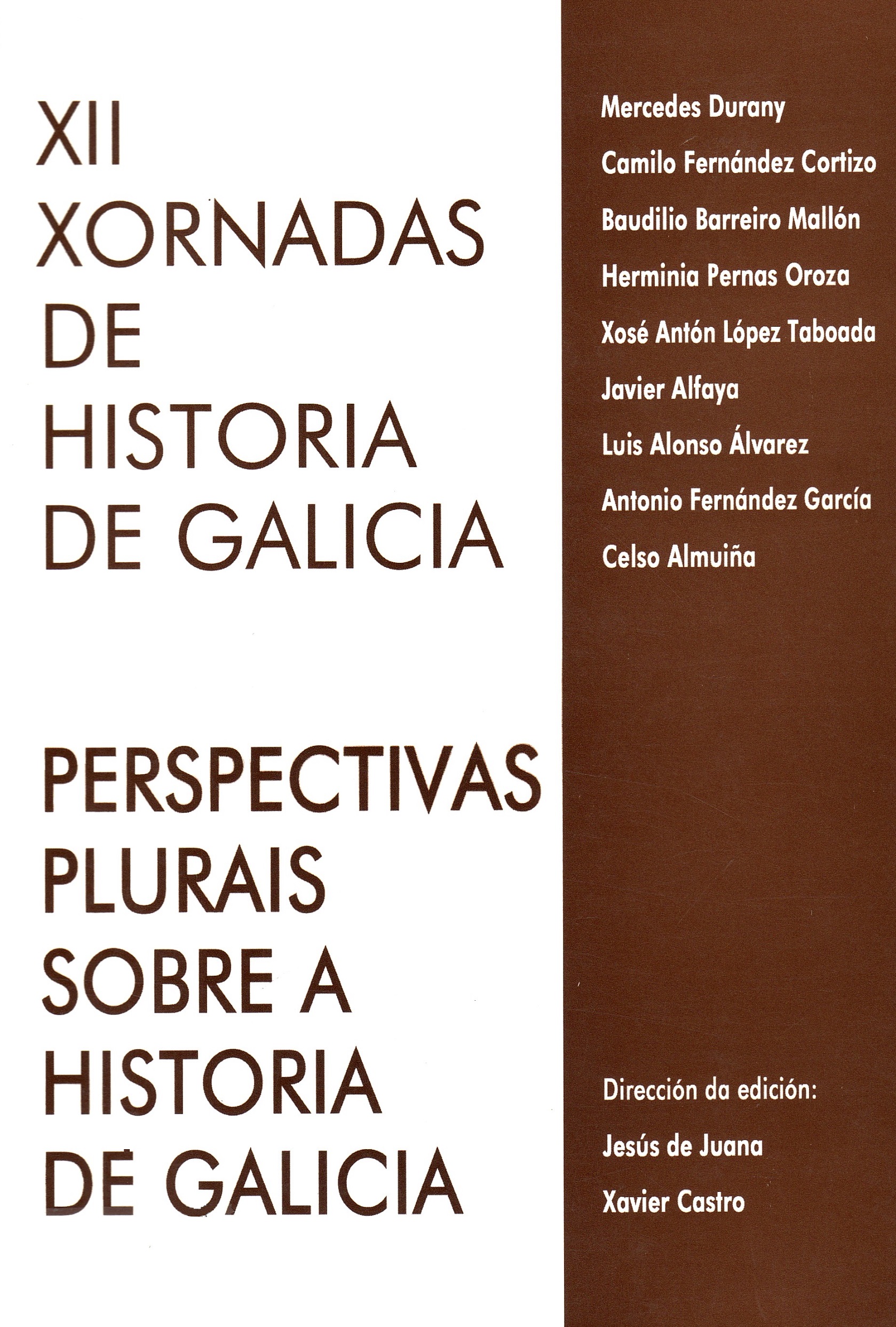 XII Xornadas de historia de Galicia: Perspectivas plurais sobre a historia de Galicia