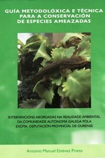 Guia metodolóxica e técnica para conservación de especies ameazadas