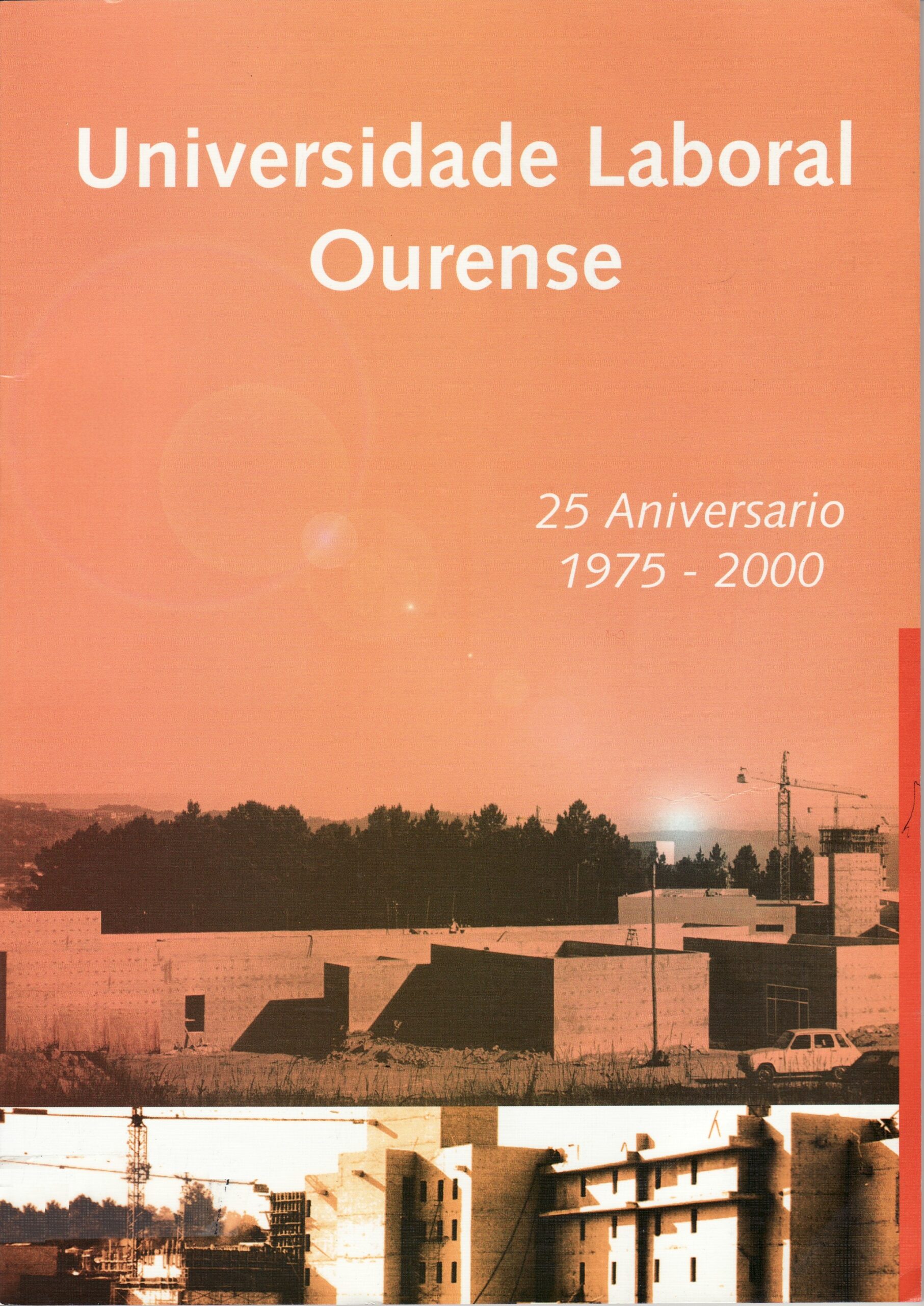 Universidade Laboral Ourense - 25 Aniversario 1975-2000