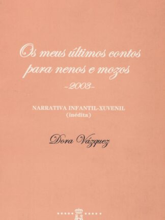 Os meus últimos contos para nenos e mozos (2003)