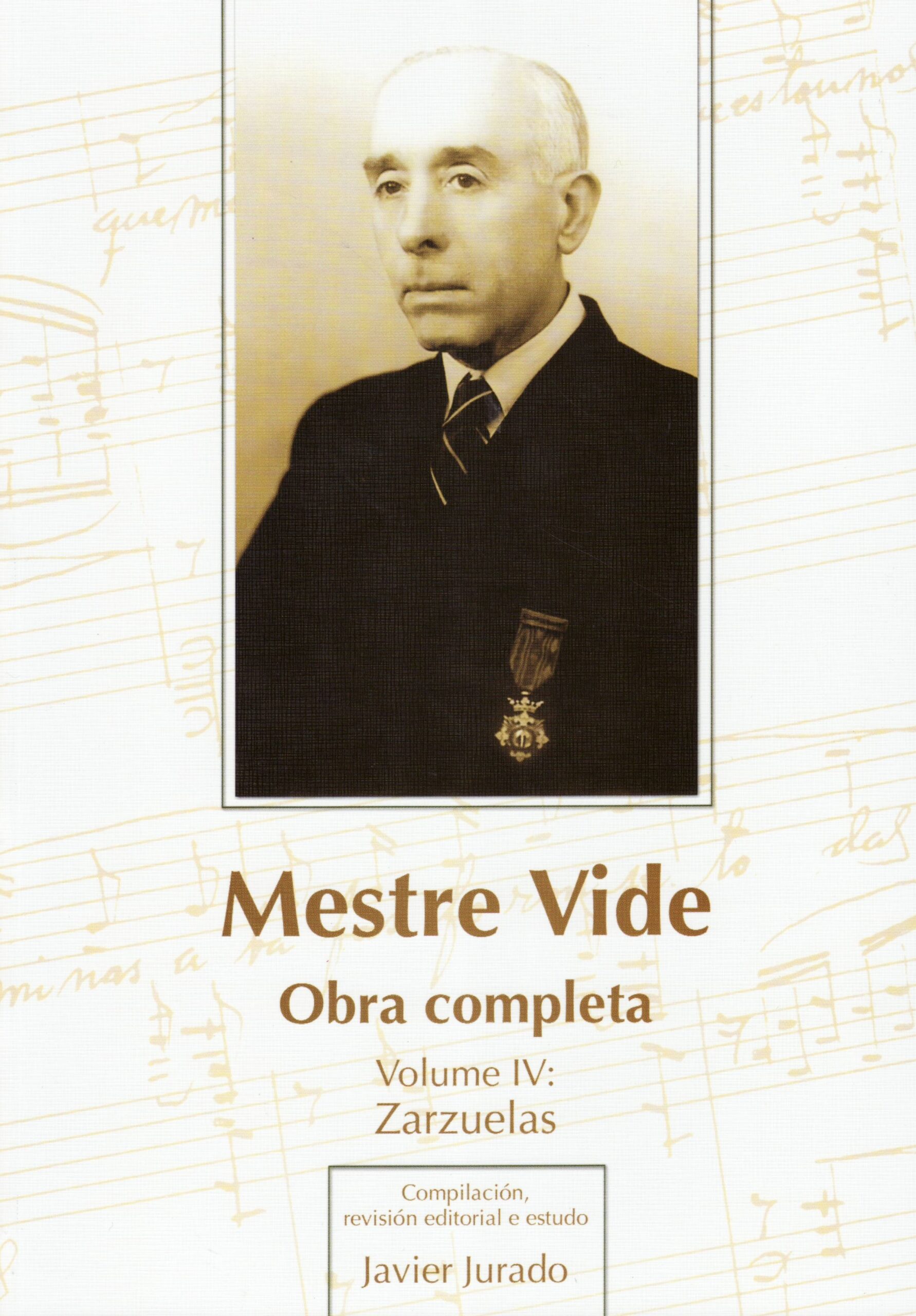 Mestre Vide. Obra completa. Volume IV. Zarzuelas