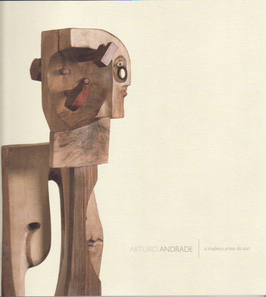 Arturo Andrade. A madeira antes do son.