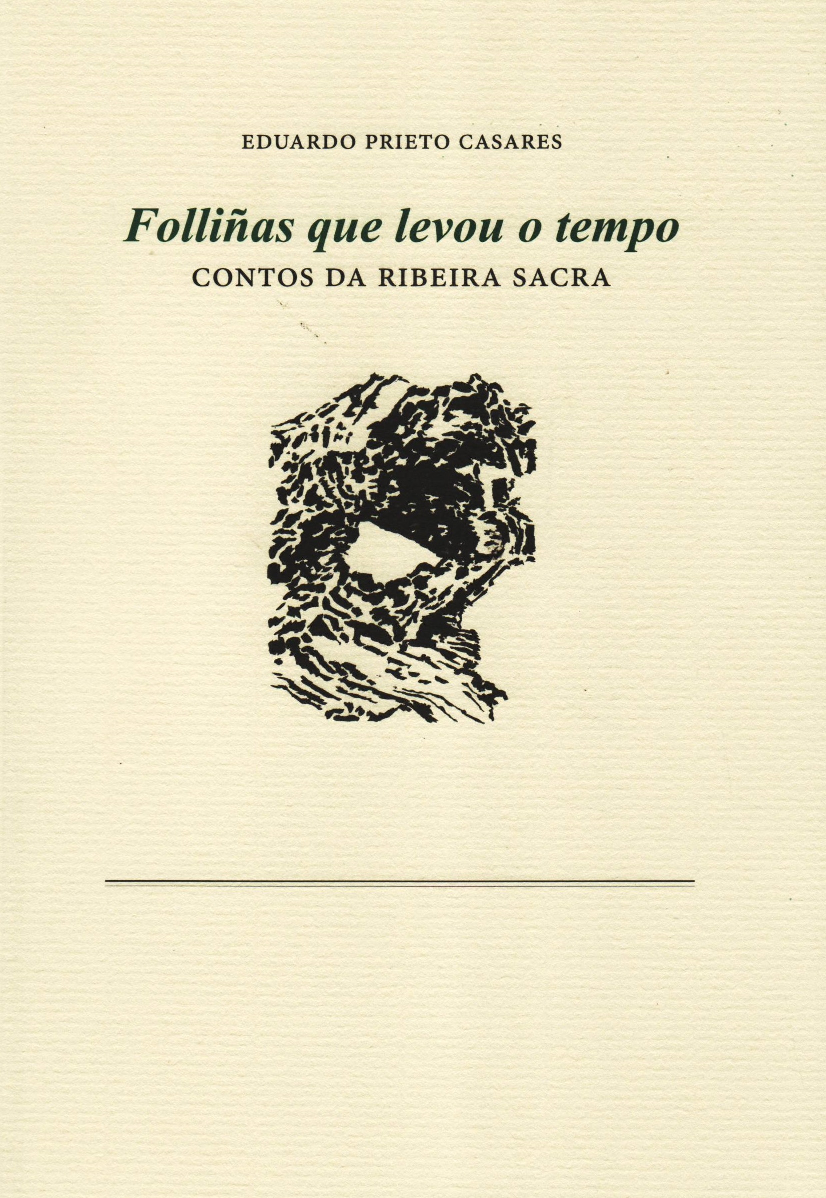Folliñas que levou o tempo. Contos da Ribeira Sacra