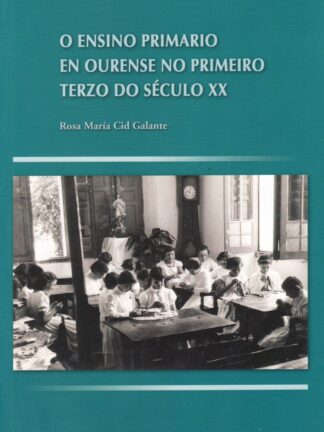 O ensino primario en Ourense no primeiro terzo do século XX