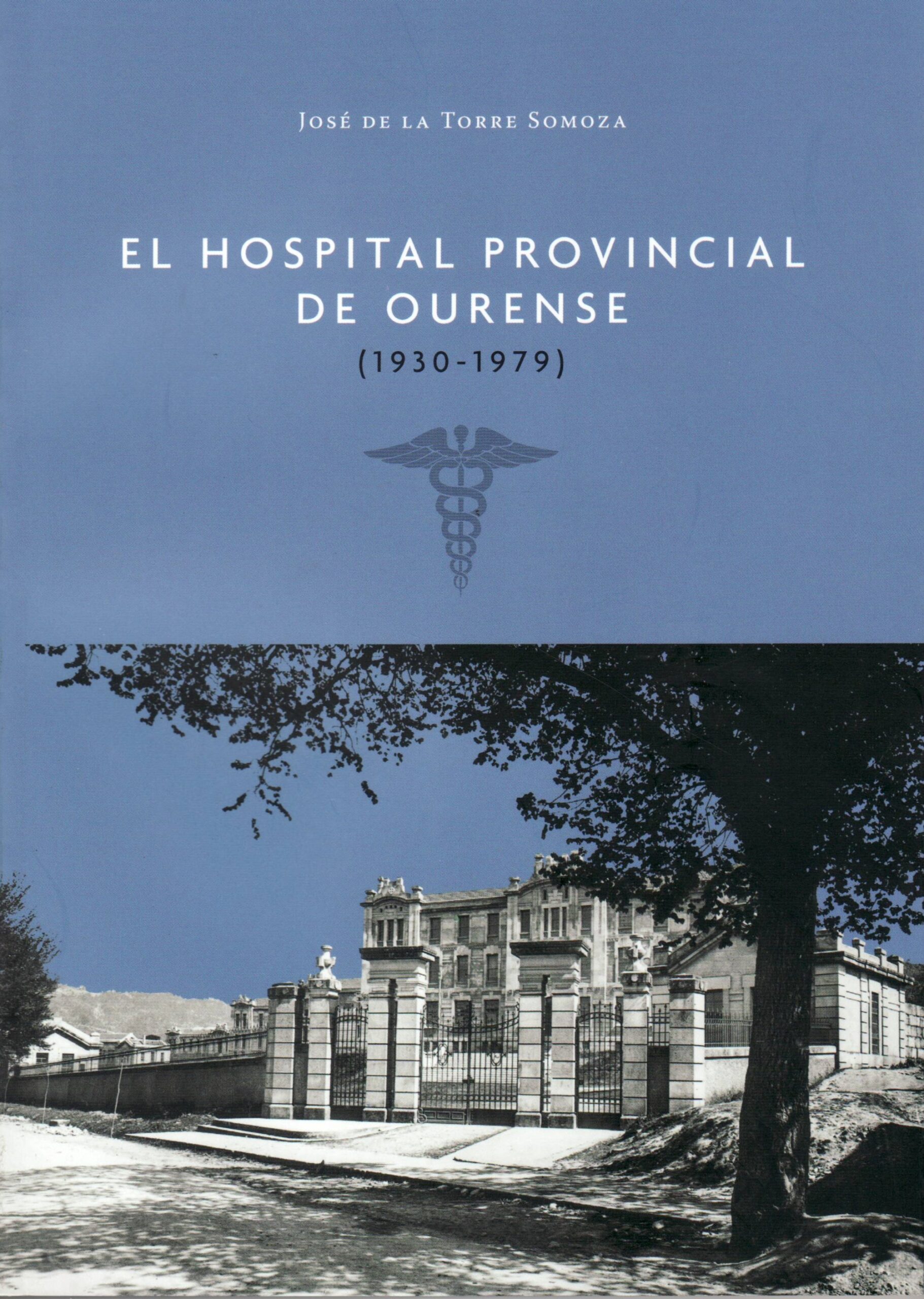 El hospital provincial de Ourense (1930-1979)