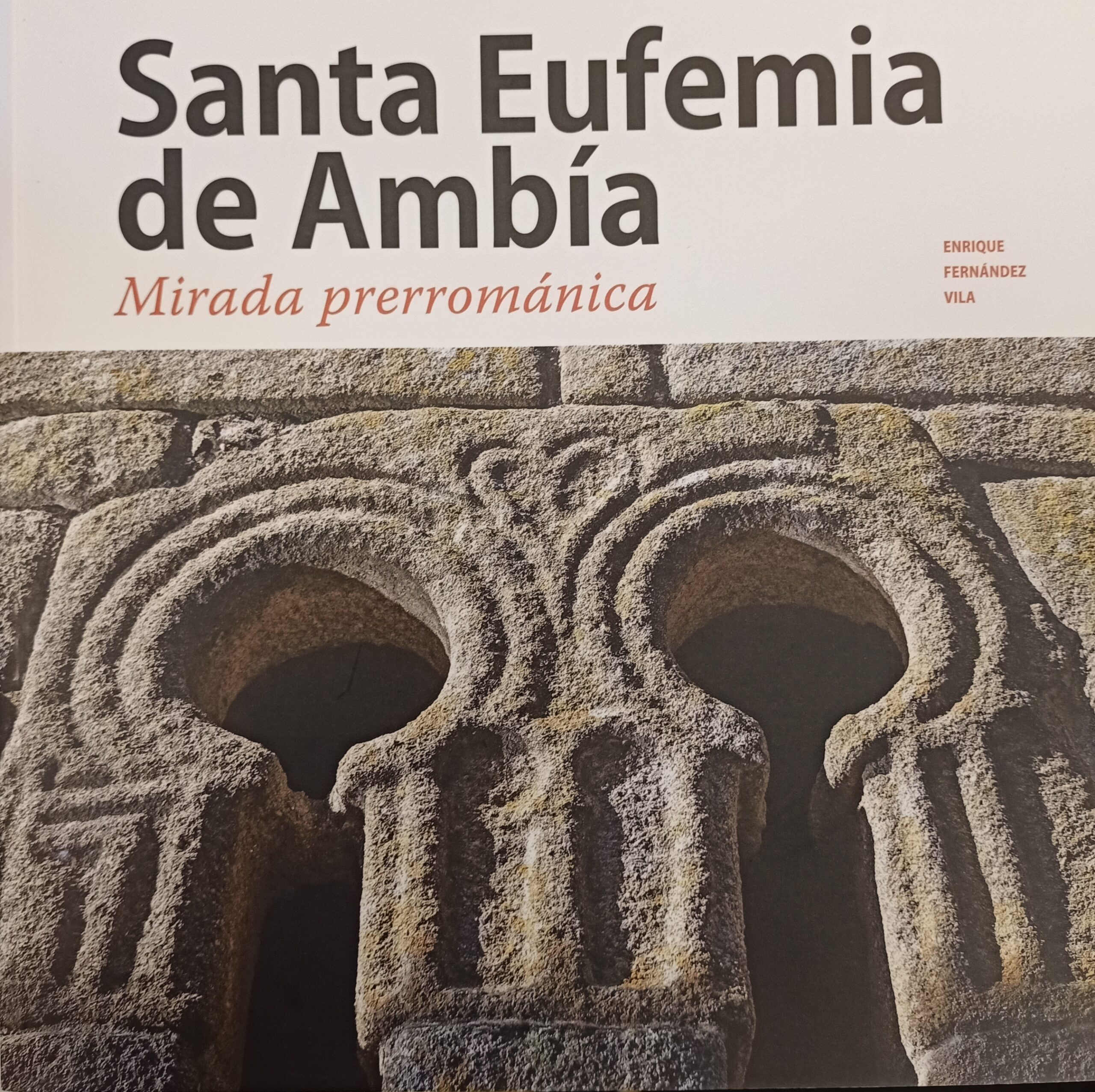 Santa Eufemia de Ambía. Mirada prerrománica