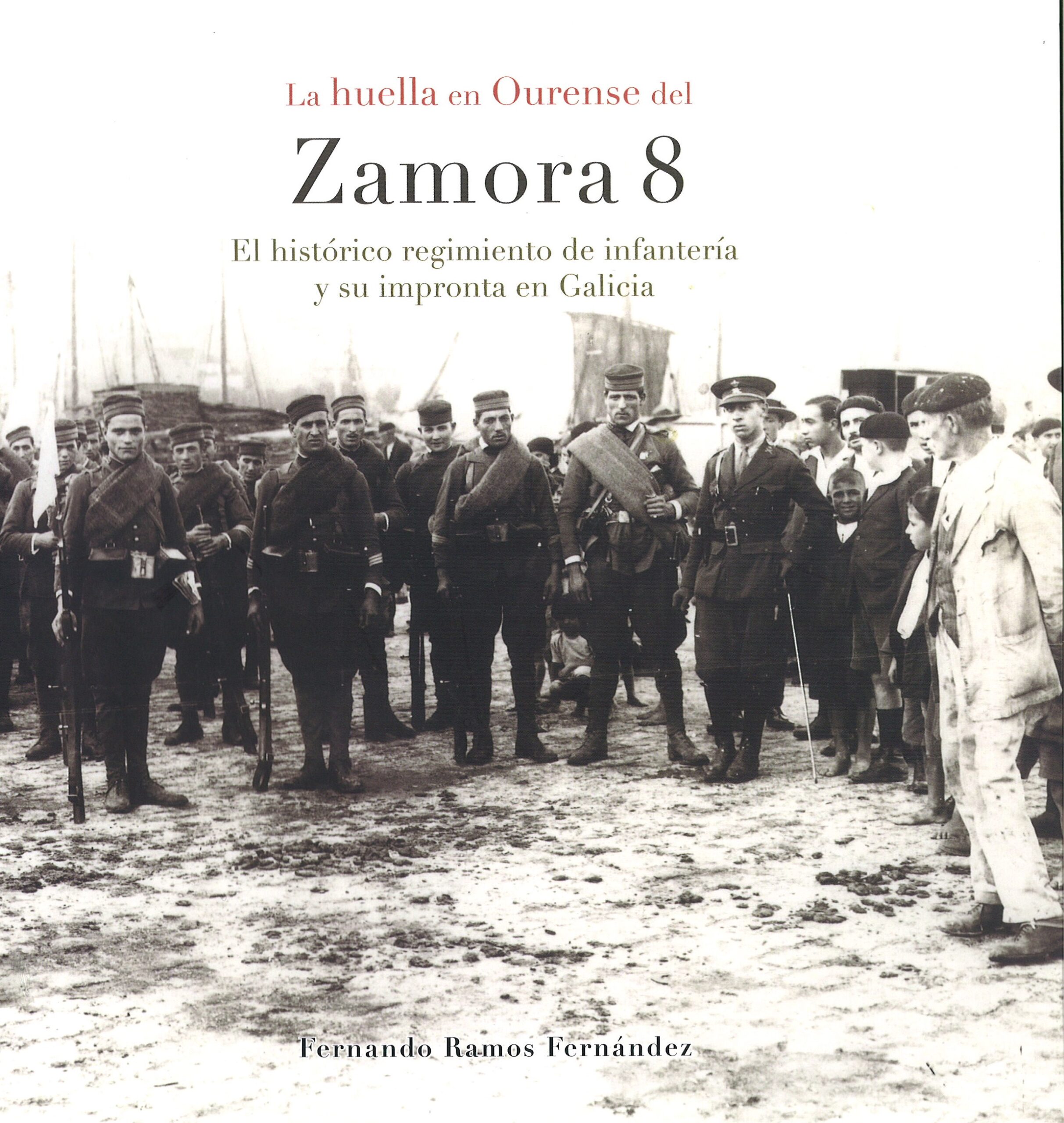 La huella en Ourense del Zamora 8. El histórico regimiento de infantería y su impronta en Ourense