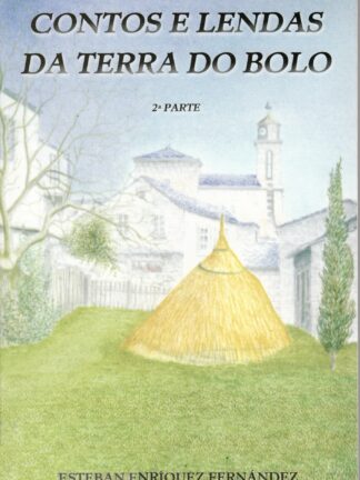 Contos e lendas da Terra do Bolo
