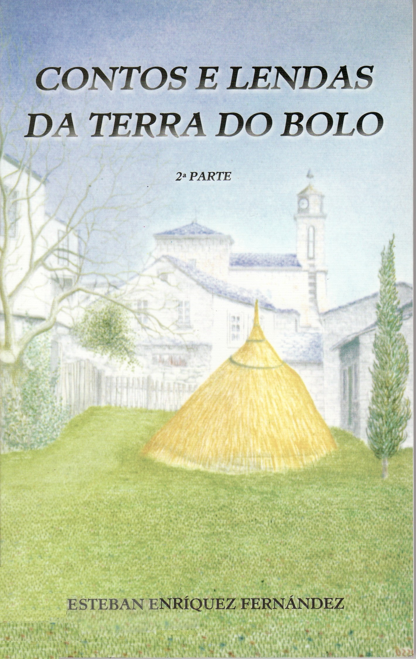 Contos e lendas da Terra do Bolo