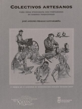 Colectivos artesanos, para unha etnografía dos portadores de saberes tradicionais