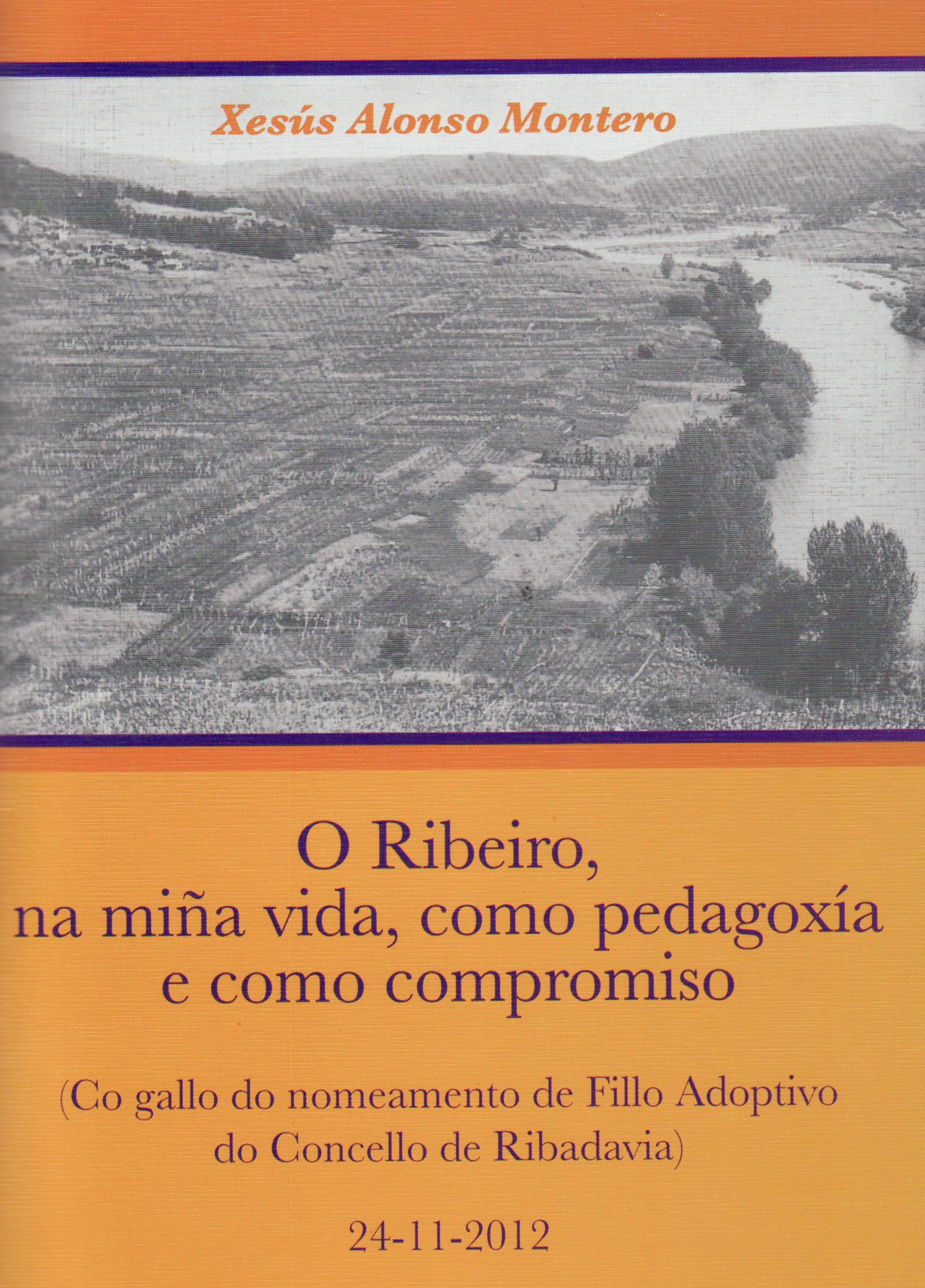 O Ribeiro, Na miña vida, como pedagoxia e como compromiso